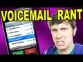 VOICEMAIL RANT