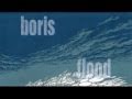 Boris - Flood  [ HQ Full ]