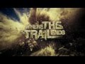 Where the Trail Ends 90 Sec. Teaser