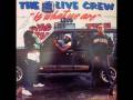 2 Live Crew - 2 Live Is What We Are...(Word)