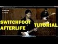 1/1 How to Play Afterlife by Switchfoot on Guitar - Kenneth Lee/Akintomeatloaf