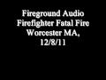 Fireground Audio Worcester MA Fatal Firefighter Fire 12/8/11