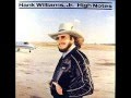 Hank Williams Jr. - If You Wanna Get To Heaven