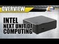 Newegg TV: Intel Next Unit of Computing (NUC) Overview