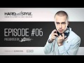 Episode #6 - Headhunterz - Hard With Style