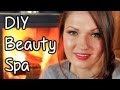 DIY Spa Day | Weekend Beauty Routine