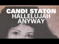 Candi Staton - Hallelujah Anyway (Larse Vocal)