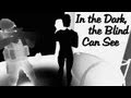 IN THE DARK, THE BLIND CAN SEE [HD+] - Der Blinde Vater