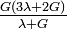 \tfrac{G(3\lambda + 2G)}{\lambda + G}