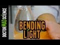 How to BEND light !!