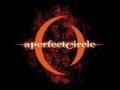 7. Sleeping Beauty - A Perfect Circle