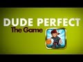 Dude Perfect Game | iPhone, iPod, iPad, & Android