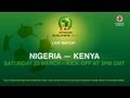 Nigeria 1 - 1 Kenya | CAF African Qualifiers 2014 | 23.03.2013