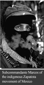 Subcommandante Marcos of the Mexican indigenous Zapatistas