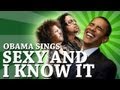 Barack Obama Singing Sexy and I Know It by LMFAO