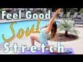 Feel Good Soul Stretches | Takeover Makeover 1