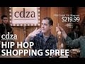 Hip Hop Shopping Spree | CDZA Opus No. 21