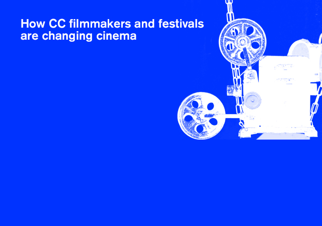 CC Filmmakers and Festivals Change the Rules