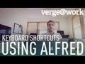 Alfred and keyboard shortcuts - The Verge at Work