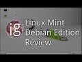 Linux Mint Debian Edition (April 2012) Review - Linux Distro Reviews