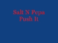 Salt N Pepa - Push It (Original) + Lyrics