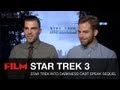 Star Trek Into Darkness cast talk Star Trek 3