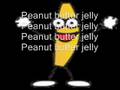 Its Peanut Butter Jelly Time with Lyrics!!!