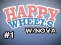 Happy Wheels w/Nova Ep.1 - I Never Asked For This, You Did