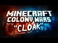 Minecraft Mini-Game: Colony Wars! (Cloak Class)