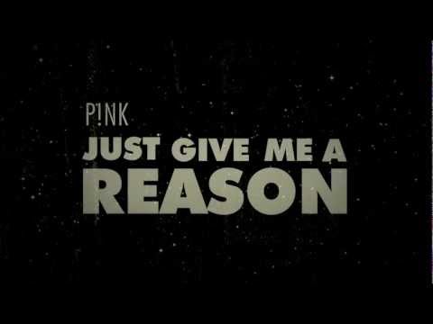 P!nk - Just Give Me A Reason (Official Lyric Video)