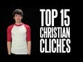 Messy Mondays: The Top 15 Christian Clichés