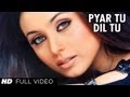 Pyar Tu Dil Tu [Full Song] Bichhoo