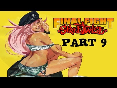 Two Best Friends Play Final Fight Streetwise Part 9