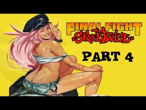 Two Best Friends Play Final Fight Streetwise Part 4