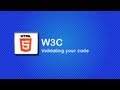 HTML5 and CSS3 Tutorial 10 - W3C and Validating your code