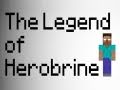 The Legend of Herobrine (Minecraft Machinima)