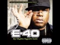 E 40 Go Hard Or Go Home