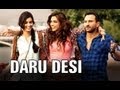 Daru Desi (Full Official Song) - Cocktail