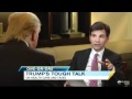 STEPHANOPOULOS TRUMP INTERVIEW[1].wmv