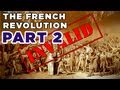 Headless Monarchy: The French Revolution, Part II