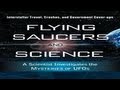 Flying Saucers and Science - Stanton Friedman LIVE