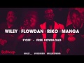 F OFF - Wiley Flowdan Riko & Manga