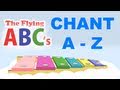 The Flying ABC's Full Alphabet Chant A to Z