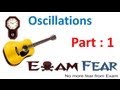 Physics Oscillations part 1 (Introduction) CBSE class 11