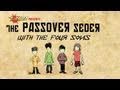 The Passover Seder...With the Four Sons!