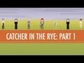 Language, Voice, and Holden Caulfield: The Catcher in the Rye Part 1