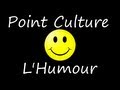 Point Culture sur l'Humour