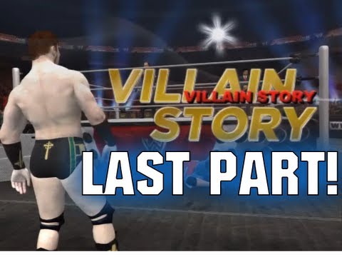 Road To Wrestlemania Villain - ft. Sheamus - LAST PART! (WWE 12 HD)