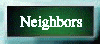 Neighbors