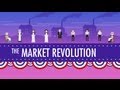 The Market Revolution: Crash Course US History #12